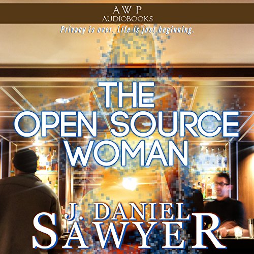 The Open Source Woman Audiolivro Por J. Daniel Sawyer capa