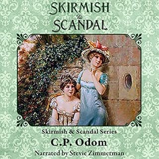 Skirmish and Scandal Audiobook By C.P. Odom cover art