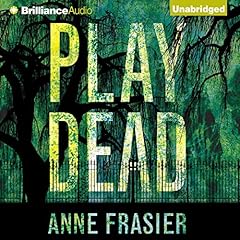 Play Dead Audiolibro Por Anne Frasier arte de portada