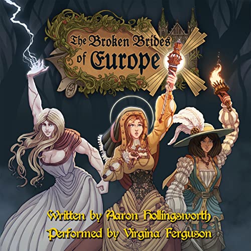 The Broken Brides of Europe Audiolibro Por Aaron Hollingsworth arte de portada