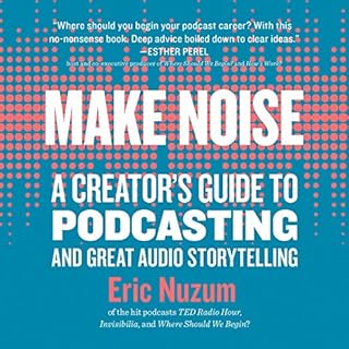 Make Noise Audiobook By Eric Nuzum cover art