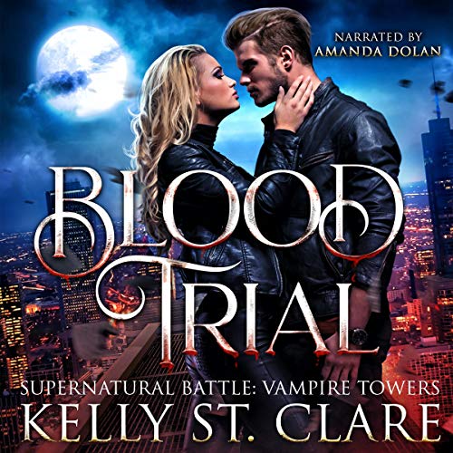 Blood Trial: Supernatural Battle Audiolivro Por Kelly St. Clare capa