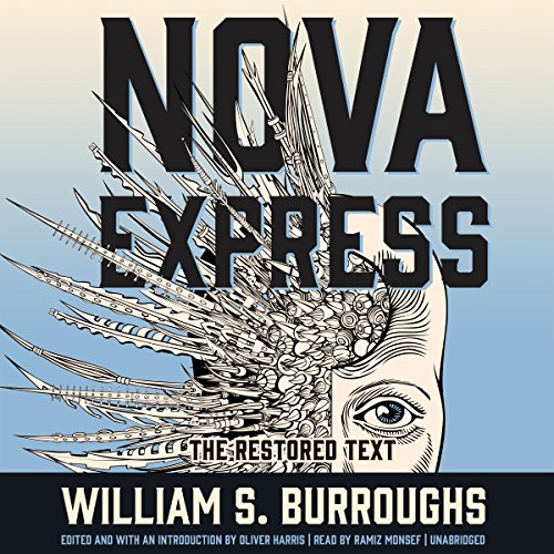 Nova Express: The Restored Text Audiolibro Por William S. Burroughs arte de portada