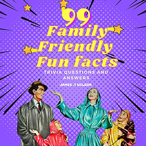 99 Family-Friendly Fun Facts cover art