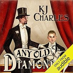 Any Old Diamonds Audiobook By KJ Charles cover art