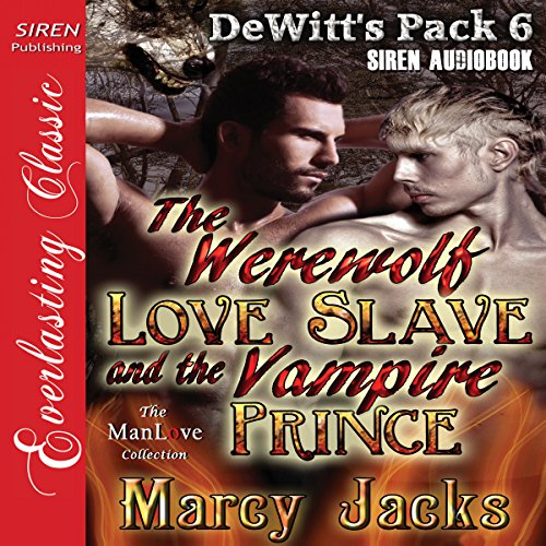 The Werewolf Love Slave and the Vampire Prince Audiolivro Por Marcy Jacks capa