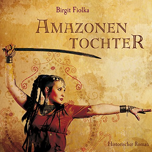 Amazonentochter Audiolivro Por Birgit Fiolka capa