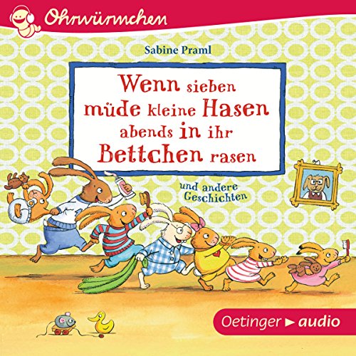 Wenn sieben müde kleine Hasen abends in ihr Bettchen rasen und andere Geschichten cover art