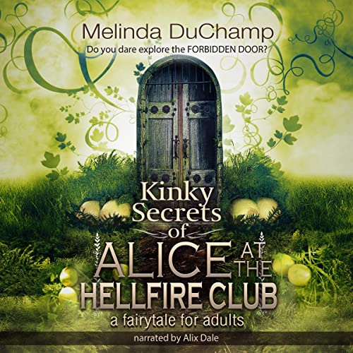 Couverture de Kinky Secrets of Alice at the Hellfire