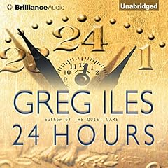 24 Hours Audiobook By Greg Iles cover art