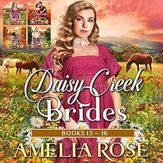 Daisy Creek Brides: Books 13-16 Audiobook By Amelia Rose cover art