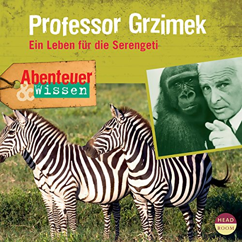 Professor Grzimek - Ein Leben für die Serengeti cover art