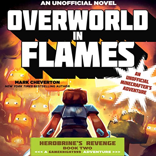 Overworld in Flames: An Unofficial Minecrafter’s Adventure Audiolibro Por Mark Cheverton arte de portada