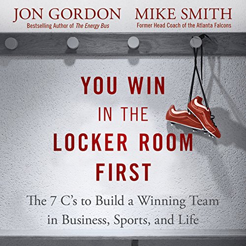 You Win in the Locker Room First Audiolibro Por Jon Gordon, Mike Smith arte de portada