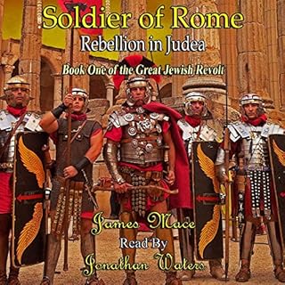 Soldier of Rome: Rebellion in Judea Audiolibro Por James Mace arte de portada