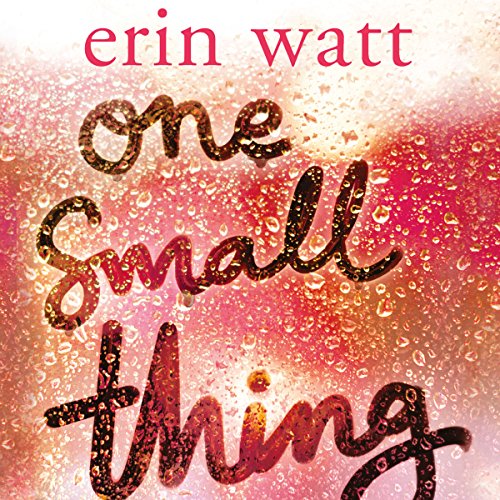 One Small Thing Audiobook By Erin Watt cover art