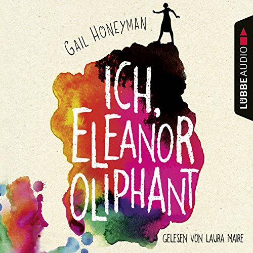 Ich, Eleanor Oliphant Audiolibro Por Gail Honeyman arte de portada