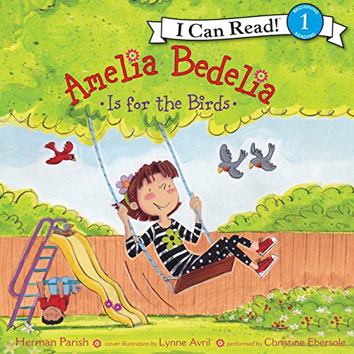 Amelia Bedelia Is for the Birds Audiobook By Herman Parish cover art