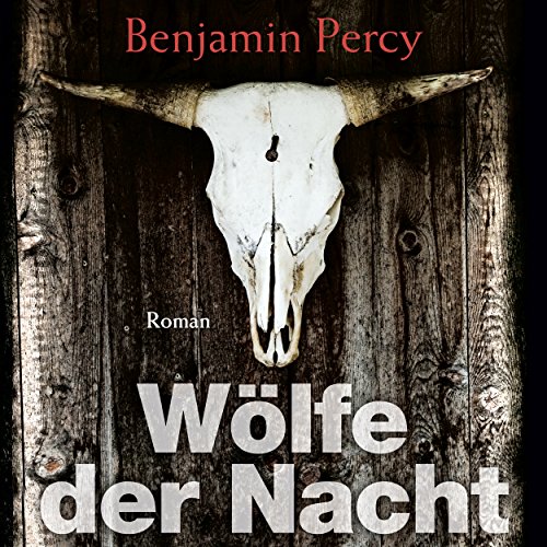 Wölfe der Nacht Audiobook By Benjamin Percy cover art