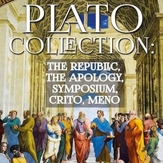 Plato Collection - The Republic, the Apology, Symposium, Crito, Meno Audiolibro Por Plato arte de portada