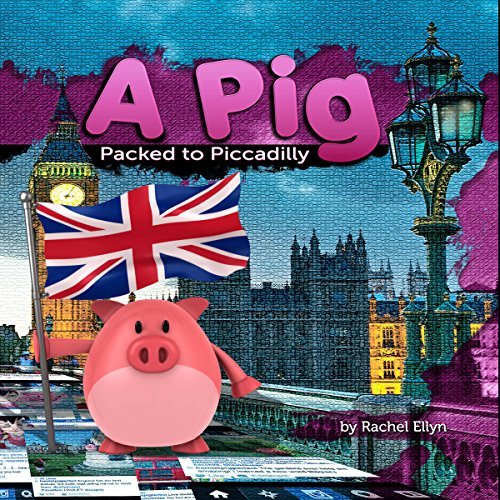 A Pig Packed to Piccadilly Titelbild