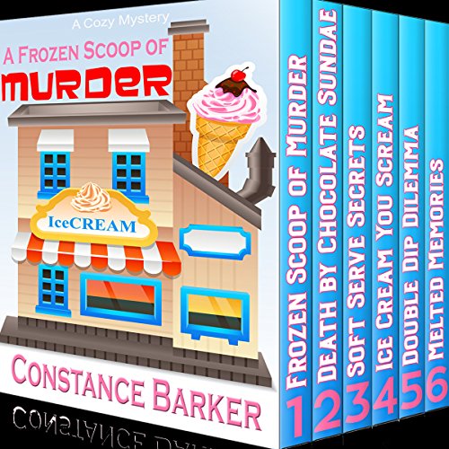 A Frozen Scoop of Murder: The Bundle Edition, Books 1-6 Audiolibro Por Constance Barker arte de portada