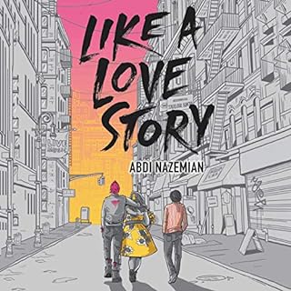 Like a Love Story Audiolibro Por Abdi Nazemian arte de portada