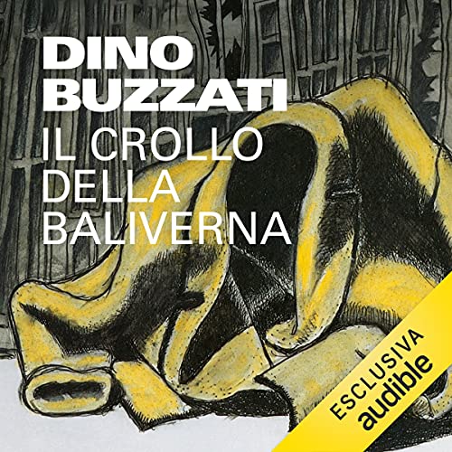 Il crollo della Baliverna Audiolibro Por Dino Buzzati arte de portada