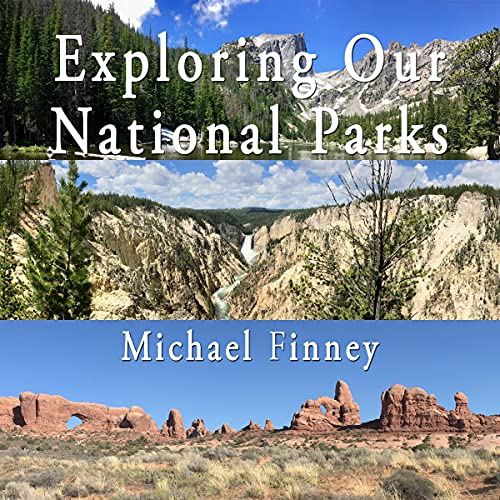 Couverture de Exploring Our National Parks: A photographic and literary album; Volume 1