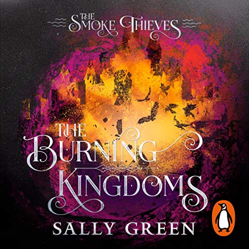 The Burning Kingdoms Audiobook By Sally Green cover art