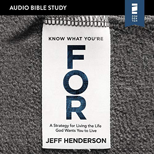 Know What You're For: Audio Bible Studies Audiolibro Por Jeff Henderson arte de portada