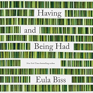 Having and Being Had Audiobook By Eula Biss cover art