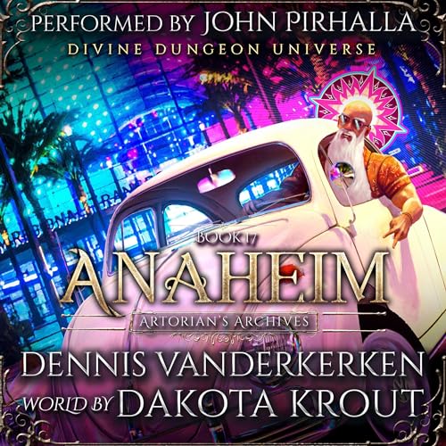 Anaheim Audiolibro Por Dennis Vanderkerken, Dakota Krout arte de portada