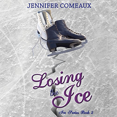 Losing the Ice Audiobook By Jennifer Comeaux cover art