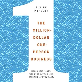 The Million-Dollar, One-Person Business Audiobook By Elaine Pofeldt cover art