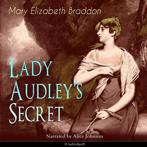 Lady Audley's Secret Audiolibro Por Mary Elizabeth Braddon arte de portada