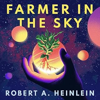 Farmer in the Sky Audiobook By Robert A. Heinlein cover art