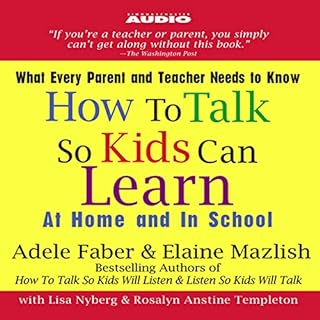 How to Talk So Kids Can Learn Audiolibro Por Adele Faber, Elaine Mazlish arte de portada