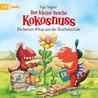 Der kleine Drache Kokosnuss - Die besten Witze aus der Drachenschule Audiobook By Ingo Siegner cover art