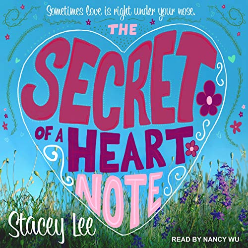 The Secret of a Heart Note Audiobook By Stacey Lee cover art