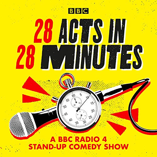 28 Acts in 28 Minutes: A BBC Radio 4 Stand-Up Comedy Show Audiobook By John Humphrys cover art