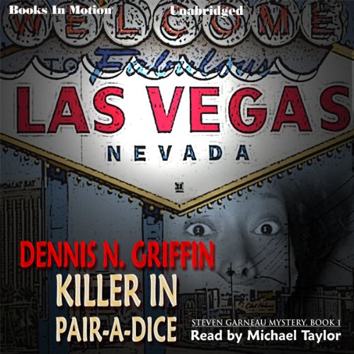 Killer in Pair-A-Dice Audiobook By Dennis N. Griffin cover art