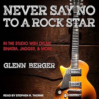 Never Say No to a Rock Star Audiobook By Glenn Berger cover art