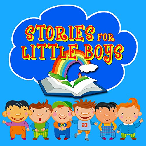 Stories for Little Boys Audiobook By Mike Bennett, Roger William Wade cover art