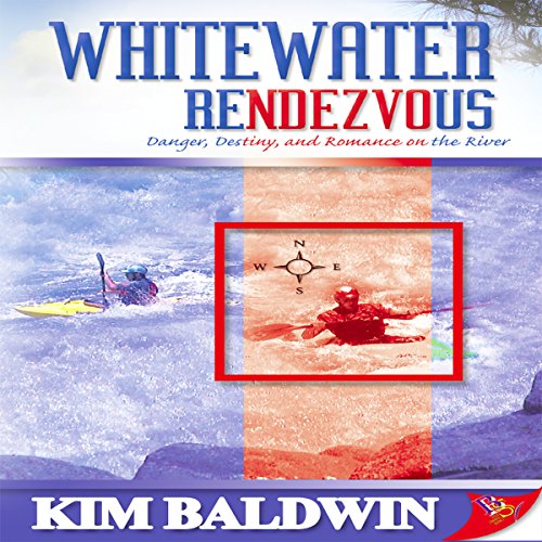 Whitewater Rendezvous Audiobook By Kim Baldwin cover art