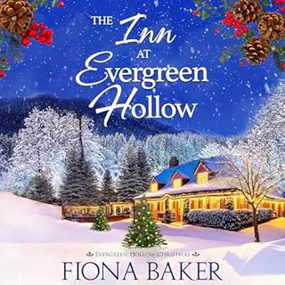 The Inn at Evergreen Hollow Audiobook By Fiona Baker cover art