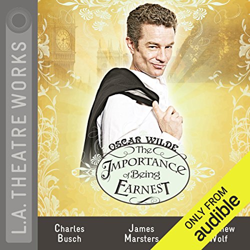 The Importance of Being Earnest (Dramatized) cover art