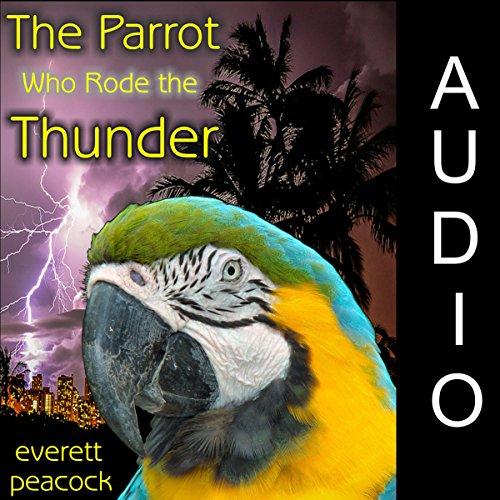 The Parrot Who Rode the Thunder cover art