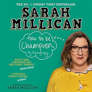 How to be Champion Audiobook By Sarah Millican cover art