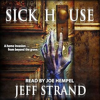 Sick House Audiobook By Jeff Strand cover art